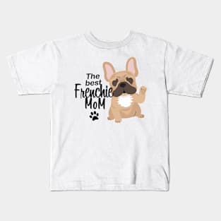 The best Frenchie mom Kids T-Shirt